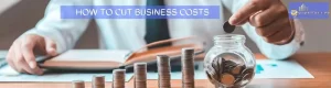 how-to-cut-business-costs